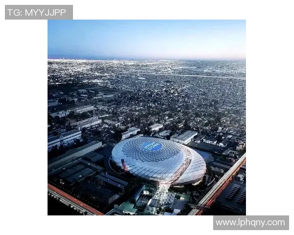 快船新球馆即将揭幕2025年正式离开斯台普斯中心