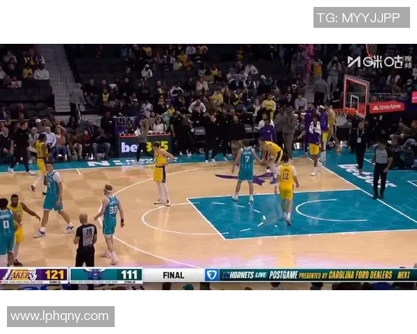 湖人队以25分优势战胜黄蜂队展现强大实力和团队配合