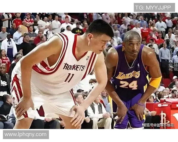 科比与姚明在2006年NBA赛场的巅峰对决与传奇时刻回顾