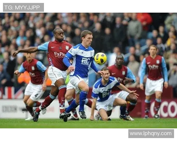 维拉对阵伯明翰精彩直播全程回顾与赛后分析 维拉对阵伯明翰精彩直播全程回顾与赛后分析