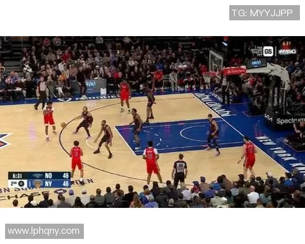 尼克斯与魔术精彩对决回放全场亮点与精彩瞬间分析 尼克斯与魔术精彩对决回放全场亮点与精彩瞬间分析