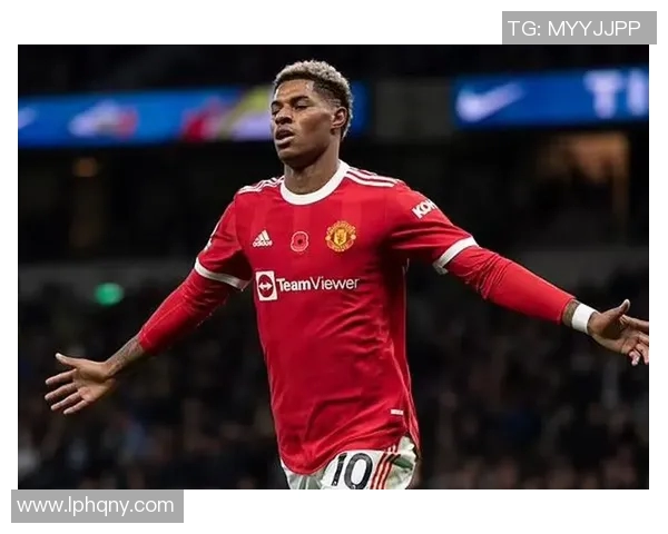 拉什福德：从青训新星到英超明星的成长之路与未来展望